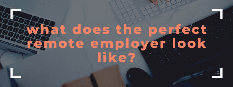 The bar has been set for remote employers